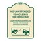 Signmission No Unattended Vehicles in the Driveway Unauthorized Vehicles Towed at Vehicle Owners, TG-1824-23553 A-DES-TG-1824-23553 - alternate 1
